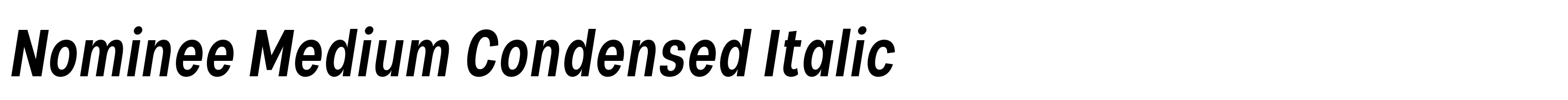 Nominee Medium Condensed Italic